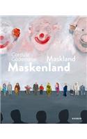 Cordula Gudemann: Maskenland