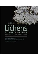 Keys to Lichens of North America: Revised and Expanded