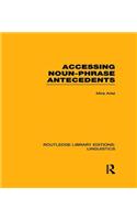Accessing Noun-Phrase Antecedents