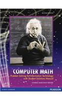 Computer Math: Problem Solving for Information Technology with Student Solutions Manual