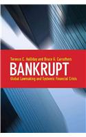 Bankrupt: Global Lawmaking and Systemic Financial Crisis