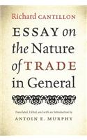 Essay on the Nature of Trade in General