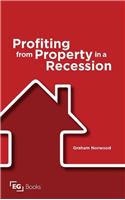 Profiting from Property in a Recession