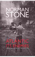 The Atlantic and Its Enemies: A History of the Cold War