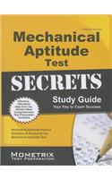 Mechanical Aptitude Test Secrets Study Guide: Mechanical Aptitude Practice Questions & Review for the Mechanical Aptitude Exam