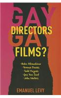 Gay Directors, Gay Films?: Pedro Almodovar, Terence Davies, Todd Haynes, Gus Van Sant, John Waters