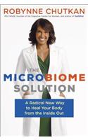 The Microbiome Solution: A Radical New Way to Heal Your Body from the Inside Out