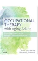 Occupational Therapy with Aging Adults: Promoting Quality of Life Through Collaborative Practice