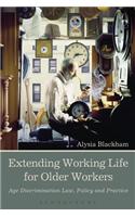 Extending Working Life for Older Workers: Age Discrimination Law, Policy and Practice