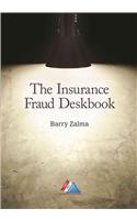 The Insurance Fraud Deskbook