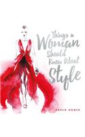 Things a Woman Should Know about Style