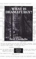 What Is Dramaturgy?: Third Printing