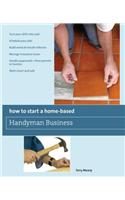 How to Start a Home-Based Handyman Business