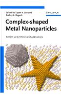 Complex-Shaped Metal Nanoparticles