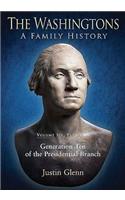 The Washingtons. Volume 6, Part 2: Generation Ten of the Presidential Branch