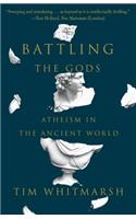 Battling the Gods: Atheism in the Ancient World