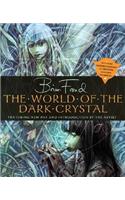 The World of the Dark Crystal [With Includes Facsimile of Original Concept Drawings]