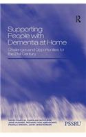 Supporting People with Dementia at Home: Challenges and Opportunities for the 21st Century