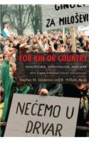 For Kin or Country: Xenophobia, Nationalism, and War
