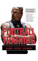 Football Training: For the Athlete, by the Athlete