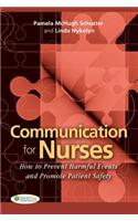 Communication for Nurses: How to Prevent Harmful Events and Promote Patient Safety