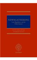 Newsgathering: Law, Regulation and the Public Interest