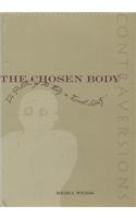 The Chosen Body: The Politics of the Body in Israeli Society