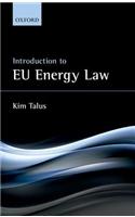 Introduction to Eu Energy Law