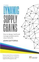 Dynamic Supply Chains: How to Design, Build and Manage People-Centric Value Networks