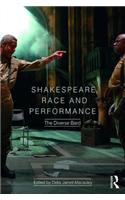 Shakespeare, Race and Performance: The Diverse Bard