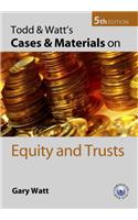 Todd and Watt's Cases and Materials on Equity and Trusts