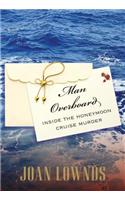 Man Overboard: Inside the Honeymoon Cruise Murder