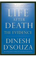 Life After Death: The Evidence