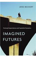 Imagined Futures: Fictional Expectations and Capitalist Dynamics