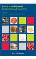 Lactic Acid Bacteria: Biodiversity and Taxonomy