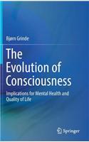 The Evolution of Consciousness: Implications for Mental Health and Quality of Life