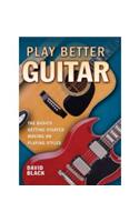 Play Better Guitar