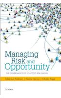 Managing Risk and Opportunity: The Governance of Strategic Risk-Taking