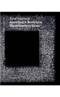 Tone Vigeland: Jewellery and Sculpture - Movements in Silver