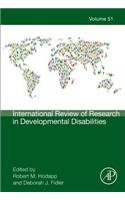 International Review of Research in Developmental Disabilities, Volume 51