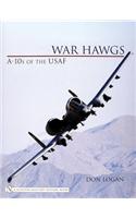 War Hawgs: A-10s of the USAF