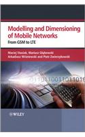 Modeling and Dimensioning of Mobile Networks: From GSM to LTE