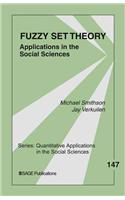 Fuzzy Set Theory: Applications in the Social Sciences