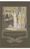 Copyright Law and the Public Interest in the Nineteenth Century