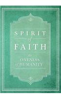 Spirit of Faith: The Oneness of Humanity