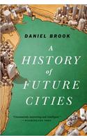 A History of Future Cities
