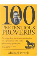 100 Pretentious Proverbs