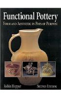 Functional Pottery: Form and Aesthetic in Pots of Purpose