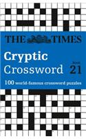 The Times Cryptic Crossword Book 21: 80 of the World's Most Famous Crossword Puzzles