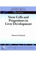 Stem Cells and Progenitors in Liver Development